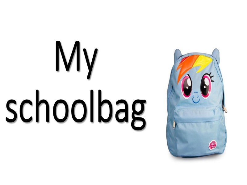 My schoolbag